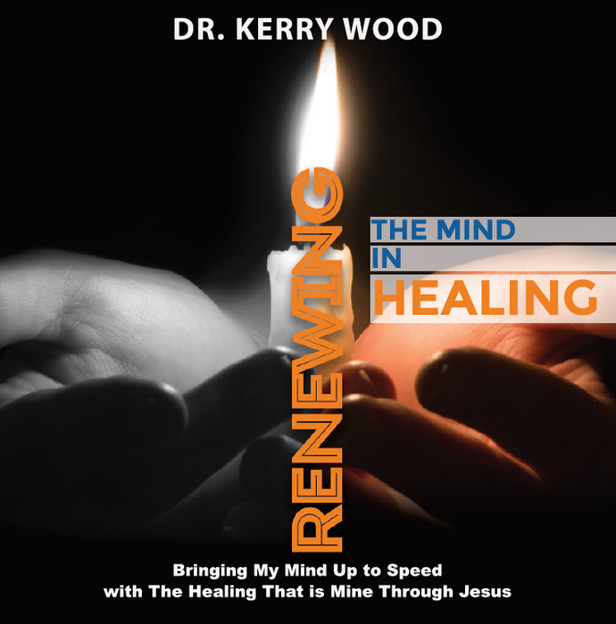Renewing the Mind in Healing